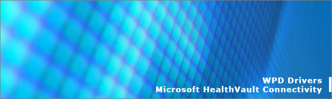 WPD Drivers and Microsoft HealthVault Connectivity Development Services